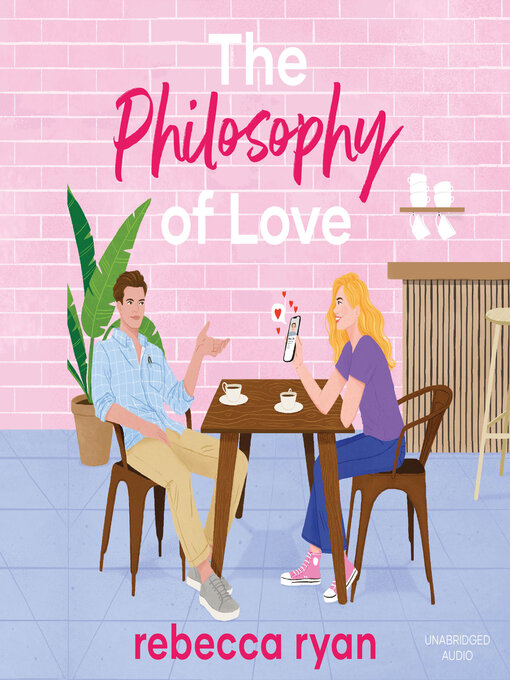 Title details for The Philosophy of Love by Rebecca Ryan - Available